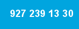 927 239 13 30 927 239 13 30